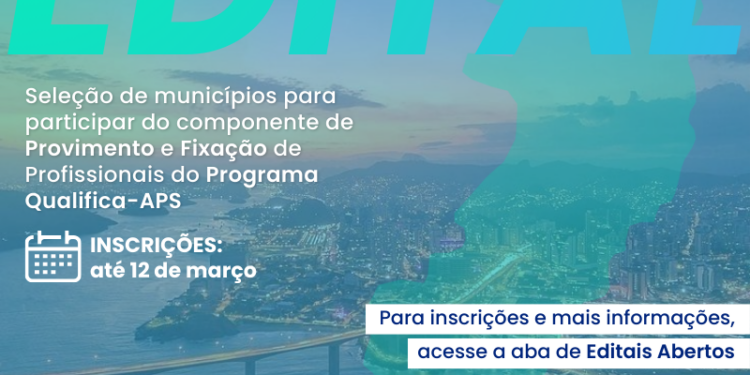 ICEPi lança edital para credenciar municípios interessados na adesão ao Programa Qualifica-APS