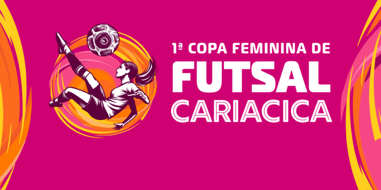 Inscrições para a I Copa Feminina de Futsal de Cariacica são prorrogadas até sexta-feira (17)